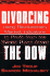 Divorcing the Dow: Using Revolutionary Market Indicators to Profit From the Stealth Boom Ahead