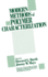 Chemical Analysis: Modern Methods of Polymer Characterization (Volume 113)