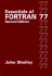 Essentials of Fortran 77