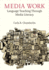 Media Work: Language Teaching Through Media Literacy