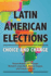 Latin American Elections: Choice and Change