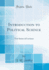 Introduction to Political Science Two Series of Lectures Classic Reprint