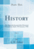 History, Vol 4 the Quarterly Journal of the Historical Association April, 1919january, 1920 Classic Reprint