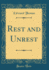 Rest and Unrest Classic Reprint