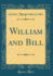 William and Bill Classic Reprint