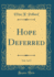 Hope Deferred, Vol 3 of 3 Classic Reprint