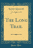 The Long Trail Classic Reprint