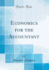 Economics for the Accountant Classic Reprint