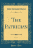 The Patrician, Vol. 6 (Classic Reprint)