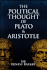 The Political Thought of Plato and Aristotle