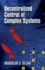 Decentralized Control of Complex Systems (Dover Books on Electrical Engineering)