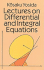 Lectures on Differential and Integral Equations