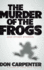 The Murder of the Frogs and Other Stories Format: Pb-Trade Paperback
