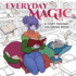 Everyday Magic: a Cozy Fantasy Coloring Book Format: Coloring Book
