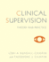 Clinical Supervision: Theory and Practice