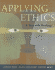 Applying Ethics: a Text With Readings (With Infotrac)