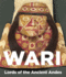 Wari: Lords of the Ancient Andes