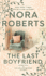 Thelast Boyfriend By Roberts, Nora ( Author ) on May-01-2012, Paperback
