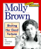 Molly Brown: Sharing Her Good Fortune (Community Builders)