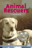 Animal Rescuers: a Chapter Book (True Tales)