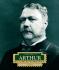 Chester a. Arthur (Encyclopedia of Presidents)