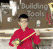 Building Tools (Welcome Books: Tools)