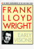 Frank Lloyd Wright: Early Visions