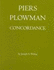 Piers Plowman: the a Version-Will's Visions of Piers Plowman and Do-Well: an Edition in the Form of Trinity College Cambridge Ms R.3.14 Corrected From Other Manuscripts, With Variant Readings (Revised Edition)