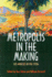 Metropolis in the Making: Los Angeles in the 1920'S