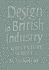 Design in British Industry: a Mid-Century Survey