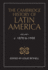 The Cambridge History of Latin America, Volume 5: C. 1870-1930