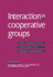 Interaction in Cooperative Groups: the Theoretical Anatomy of Group Learning [Hardcover] Hertz-Lazarowitz, Rachel and Miller, Norman