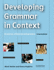 Developing Grammar in Context Grammar Reference and Practice Intermediate (Pb 2003)