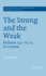 Society for New Testament Studies Monograph Series: the Strong and the Weak: Romans 14.1-15.13 in Context (Volume 103)