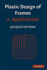 Plastic Design of Frames: Volume 2, Applications