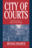 City of Courts: Socializing Justice in Progressive Era Chicago (Cambridge Historical Studies in American Law and Society) [Hardcover] Willrich, Michael