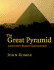 The Great Pyramid: Ancient Egypt Revisited