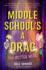 Middle Schools a Drag, You Better Werk!