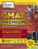 Cracking the Gmat Premium Edition With 6 Computer-Adaptive Practice Tests, 2020: the All-in-One Solution for Your Highest Possible Score (Graduate School Test Preparation)
