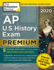 Cracking the Ap U.S. History Exam 2020, Premium Edition: 5 Practice Tests + Complete Content Review + Proven Prep for the New 2020 Exam (College Test Preparation)