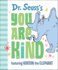 Dr. Seusss You Are Kind: Featuring Horton the Elephant (Dr. Seusss Gift Books)