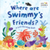 Where Are Swimmy's Friends? : a Lift-the-Flap Book (Leo Lionni's Friends)