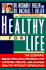 Healthy for Life: the Scientific Breakthrough Program for Looking, Feeling, and Staying Healthy Without Deprivation