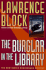 The Burglar in the Library: a Bernie Rhodenbarr Mystery