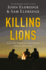 Killing Lions (International Edition)
