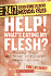 Help! Whats Eating My Flesh? : Runaway Staph and Strep Infections!