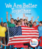 We Are Better Together