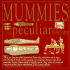 Mummies (a Very Peculiar History)