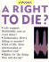 A Right to Die? (Viewpoints)