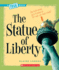 The Statue of Liberty (a True Book: American History) (a True Book (Relaunch))